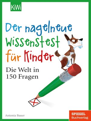 cover image of Der nagelneue Wissenstest für Kinder